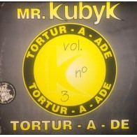 Mr. Kubyk – Tortur-A-De