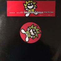 Bad Habit Boys ‎– Drop The Bass