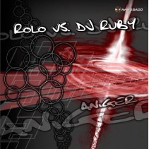 Rolo vs. DJ Ruby – Aniger