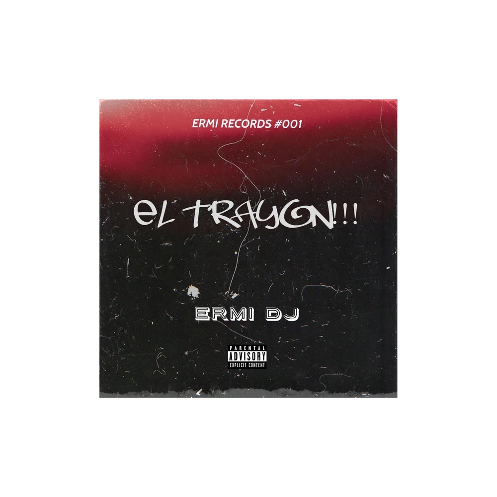 Ermi DJ, Nando CP, Sergio Caubal ‎– El Trayon!!