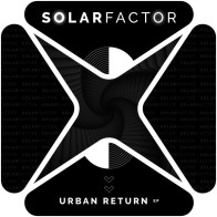 Solar Factor ‎– Urban Return EP