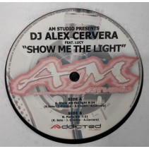 DJ Alex Cervera Feat. Lucy  - Show Me The Light