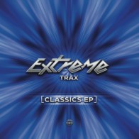 Extreme Trax ‎– Classics EP
