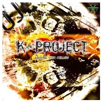 K-Project – Fucking Been Mellow