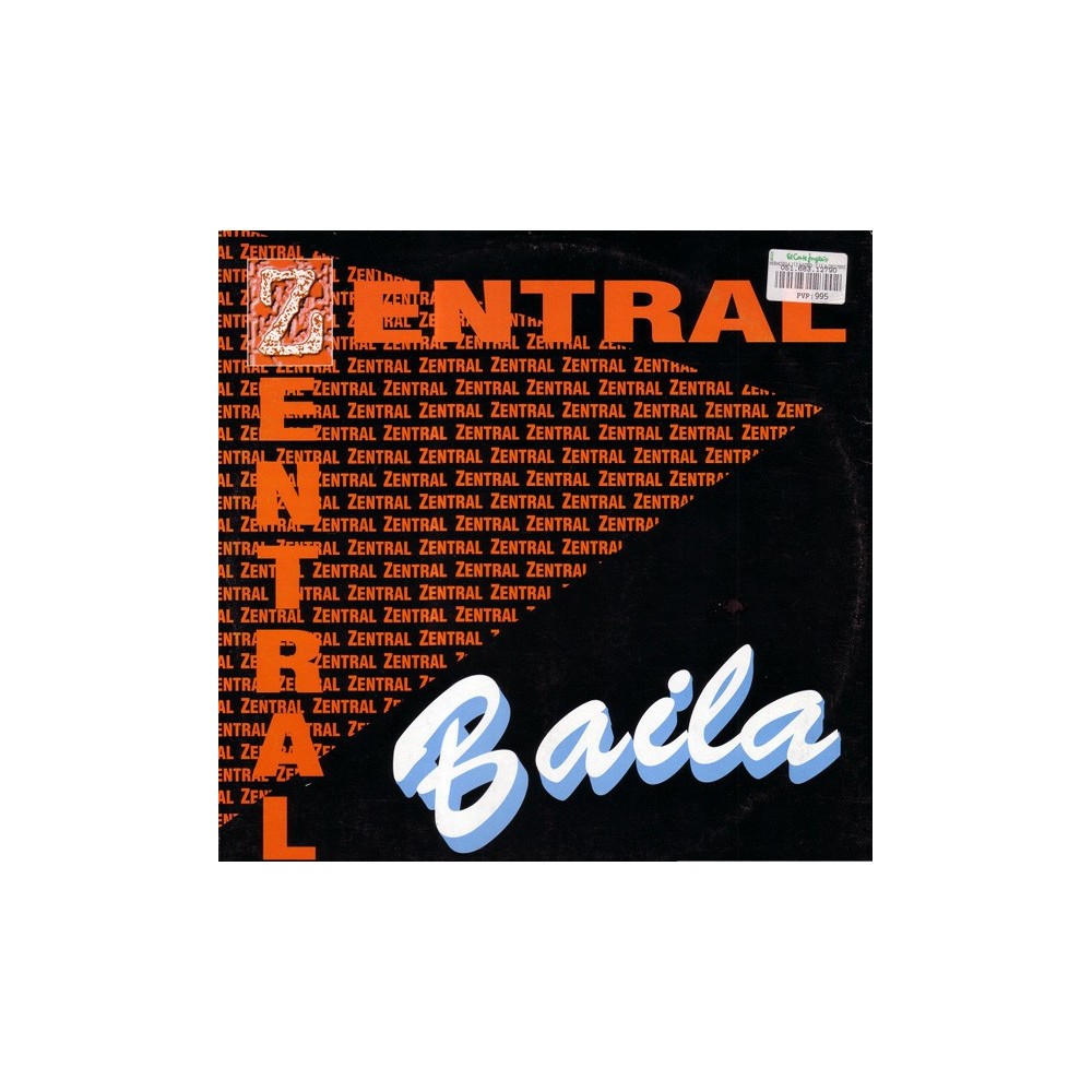 Zentral ‎– Baila