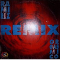 Ramirez - Orgasmico (Remix)(2 MANO,REMEMBER 90'S¡)