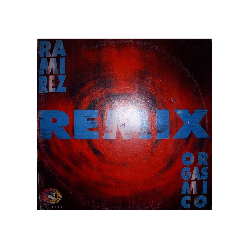 Ramirez - Orgasmico (Remix)(2 MANO,REMEMBER 90'S¡)