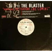 DJ D vs. The Blaster  – Round One The Fighters Are Coming