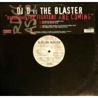 DJ D vs. The Blaster  – Round One The Fighters Are Coming