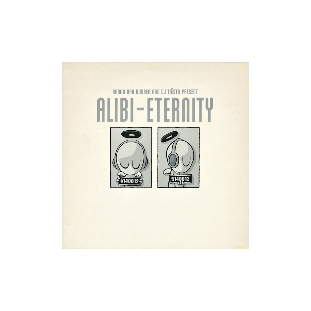 Armin van Buuren And DJ Tiesto Present Alibi ‎– Eternity