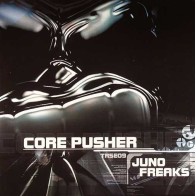 Core Pusher – Juno Freaks