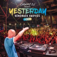Chumi DJ – Yesterday Remember Parties Vol.11