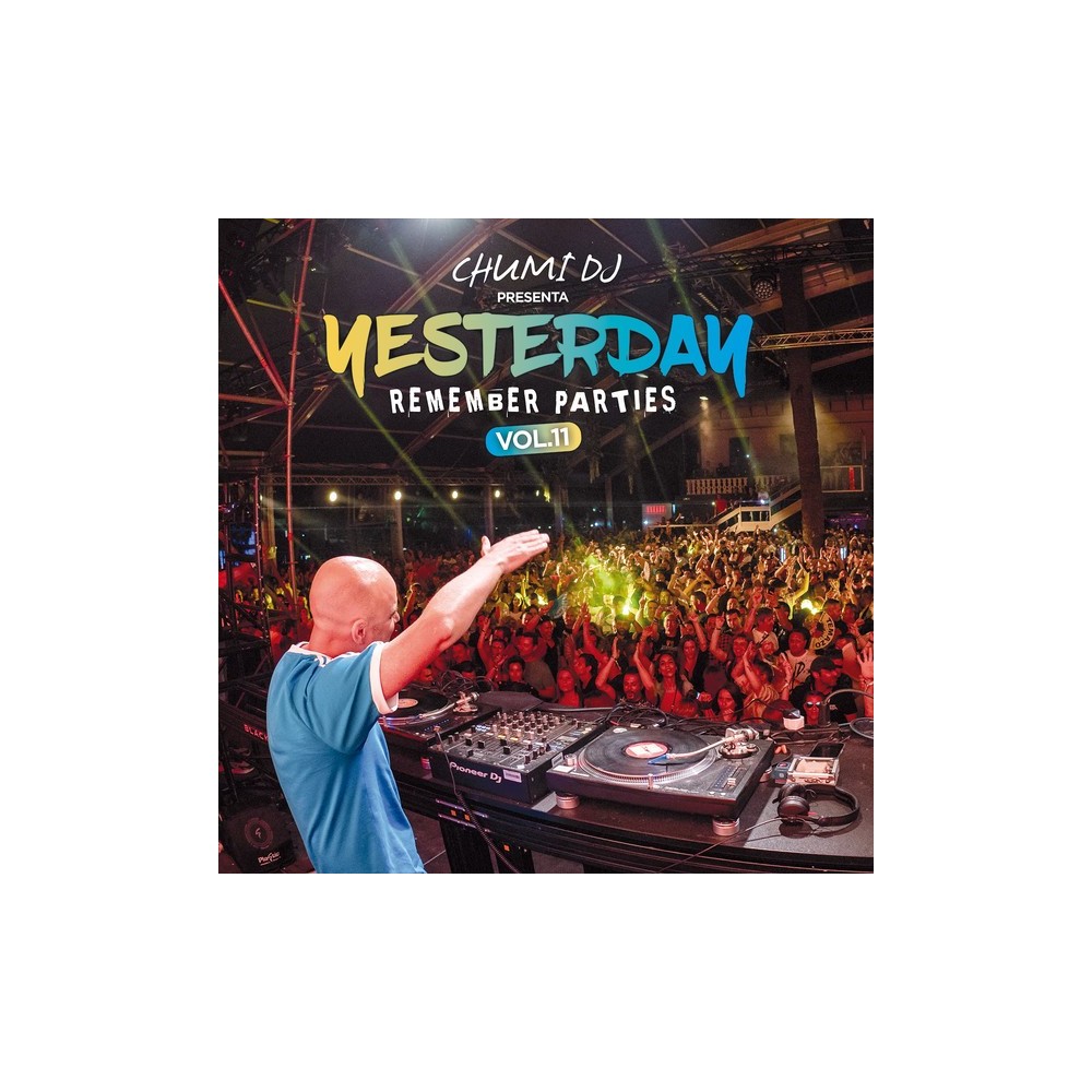 Chumi DJ – Yesterday Remember Parties Vol.11