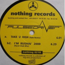 Pulsedriver - Take U High / I'm Rushin 2000 (Special Club Mixes¡)