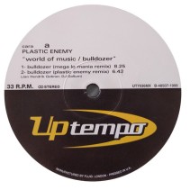 Plastic Enemy – World Of Music / Bulldozer