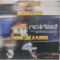 Jack Delay Featuring Michael Jean – Fading Like A Flower