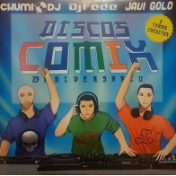 Javi Golo, Chumi DJ, Djfede – Discos Comix 25 Aniversario