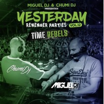 Miguel Dj & Chumi DJ – Yesterday Remember Parties Vol.12