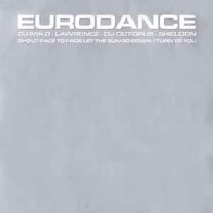 Eurodance (INCLUYE EL BUSCADISIMO LAWRENCE - FACE TO FACE - HEART TO HEART & DJ MIKO - SHOUT¡¡)