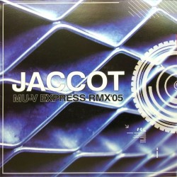Jaccot – Mu-v Express Rmx'05