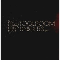 Toolroom Knights EP1