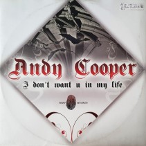Andy Cooper - I Don't Want U In My Life (CANTADO + BASE TECHNO¡¡  PRODUCIDO POR DJ RAI)