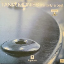 Tania Monies – It's Only A Test