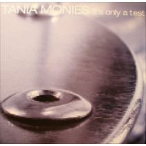 Tania Monies – It's Only A Test (TRAIN RECORDS)