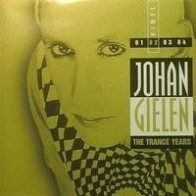 Johan Gielen ‎– The Trance Years 02