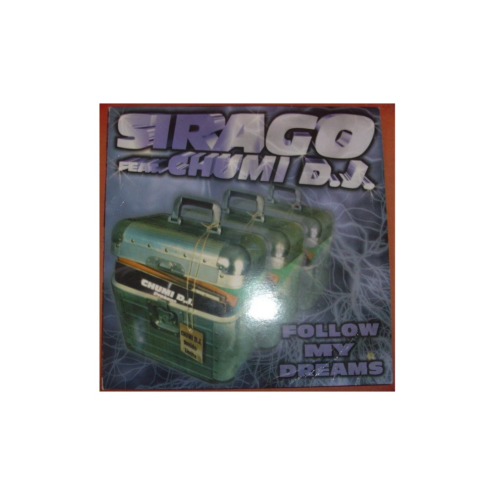 Sirago Feat Chumi DJ - Follow My Dreams (LIMITE RECORDS¡¡)