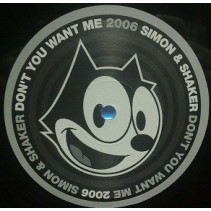 Simon & Shaker – Don't You Want Me 2006