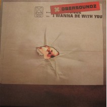 Obersoundz ‎– I Wanna Be With You