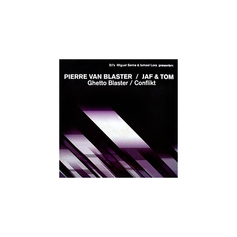 Pierre Van Blaster / Jaf & Tom - Ghetto Blaster / Conflikt