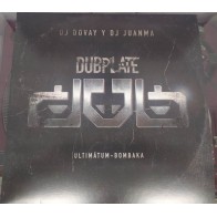 Dj Dovay Y DJ Juanma Presents Dubplate – Ultimátum - Bombaka