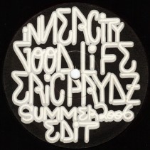 Inn ercity – Good Life (Eric Prydz Summer 2006 Edit)