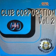 Club Corporation – Club Corporation Vol. 2