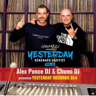 Alex Ponce DJ, Chumi DJ - Yesterday Remember Parties Vol.14