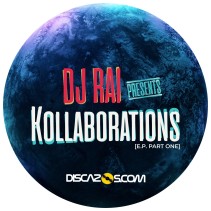 DJ Rai – Presents Kollaborations E.P. Part One
