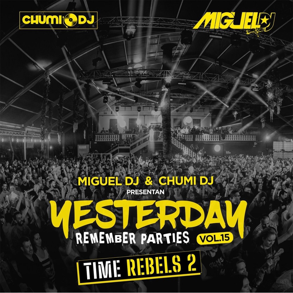 Miguel DJ & Chumi DJ ‎– Yesterday Remember Parties Vol.15