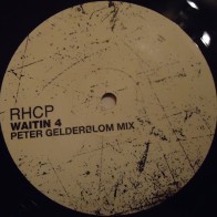 RHCP – Waitin 4 (Peter Gelderblom Mix)