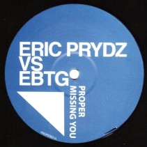 Eric Prydz Vs EBTG – Proper Missing You
