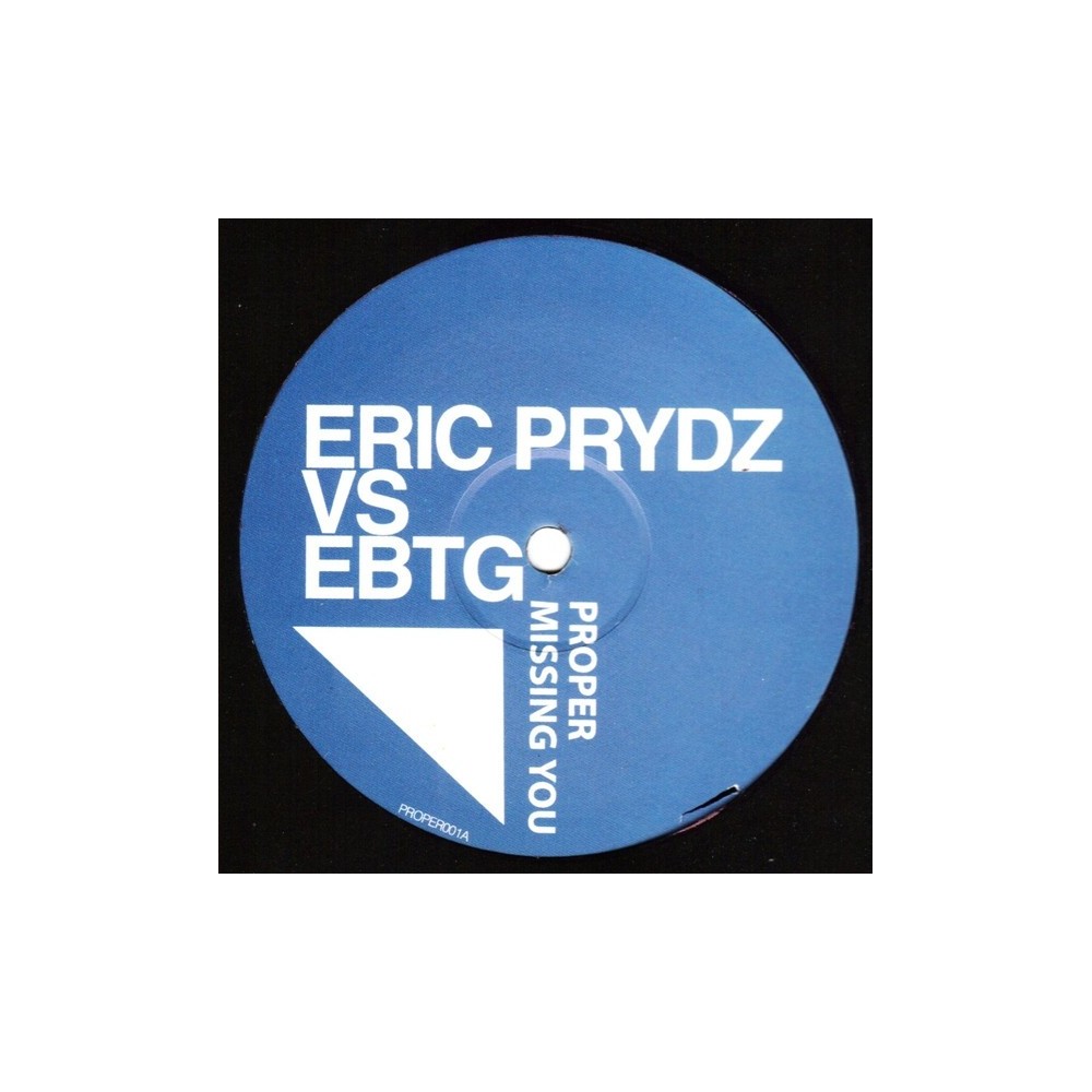 Eric Prydz Vs EBTG – Proper Missing You