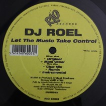 DJ Roel ‎– Let The Music Take Control