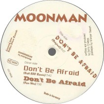 Moonman ‎– Don't Be Afraid (GO FOR IT)