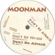 Moonman ‎– Don't Be Afraid (GO FOR IT)