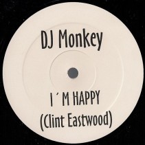 DJ Monkey – I'm Happy (Clint Eastwood)