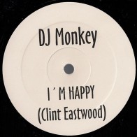 DJ Monkey – I'm Happy (Clint Eastwood)