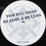Tom Wax Joins DJ JamX & De Leon – Laut & Leise