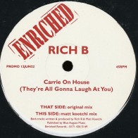 Rich B – Carrie On House
