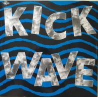 Kick Wave ‎– Kick Wave